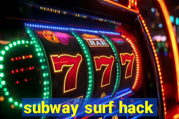 subway surf hack